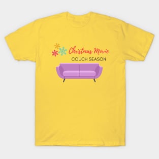 Counting Down To Christmas Movie Couch Season! T-Shirt